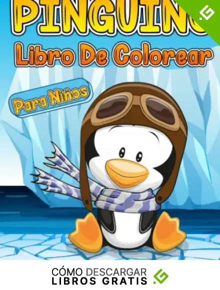 Pinguino Libro de Colorear: Libro de Colorear Pinguino para Ni&ntilde;a y Ni&ntilde;o de 4 a 8 a&ntilde;os, Libro de animales para ni&ntilde;os