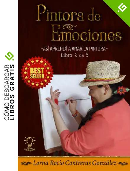 Pintora de Emociones: As&iacute; aprend&iacute; a amar la pintura.