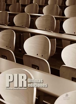 PIR. Psic&oacute;logo Interno Residente. &Uacute;ltimas ediciones (Ex&aacute;menes PIR. Psic&oacute;logo Interno Residente)