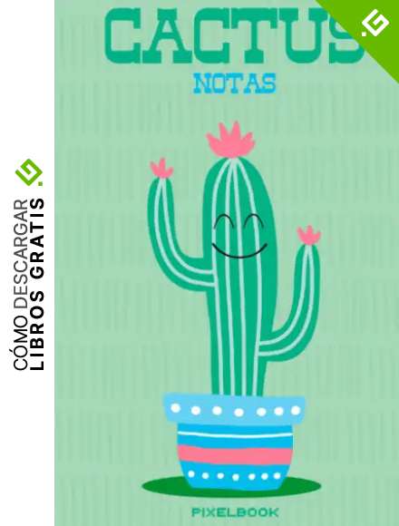 PIXELBOOK CACTUS NOTAS VERDE: Bloc de hojas a rayas, 200 p&aacute;ginas, 15,24 x 22,86 cm (6" x 9"), acabado mate...