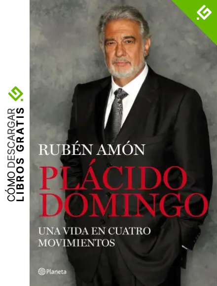 Pl&aacute;cido Domingo: Un coloso en el teatro del mundo ((Fuera de colecci&oacute;n))