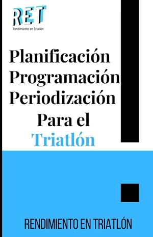 Planificaci&oacute;n, programaci&oacute;n y periodizaci&oacute;n para el triatl&oacute;n