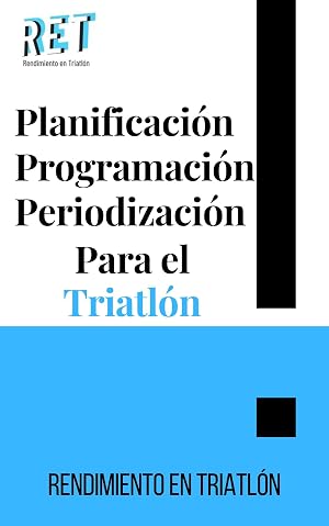 Planificaci&oacute;n, programaci&oacute;n y periodizaci&oacute;n para el triatl&oacute;n