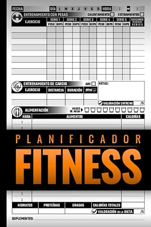 Planificador Fitness: Diario para Registrar el Entrenamiento con Pesas y Cardio, la Alimentaci&oacute;n y los Progresos