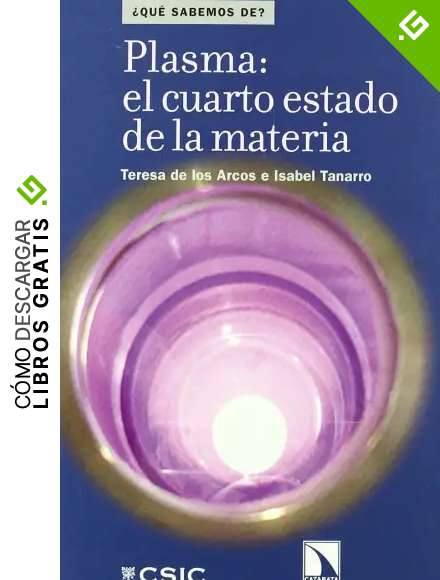 Plasma El Cuarto Estado De La Mat (Qu&eacute; sabemos de)