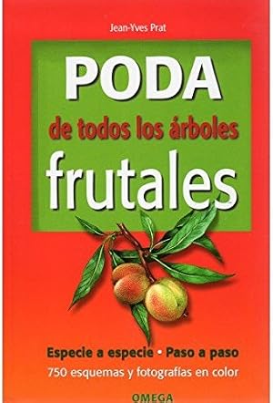 PODA DE TODOS LOS ARBOLES FRUTALES (GU&Iacute;AS DEL NATURALISTA-HORTICULTURA)