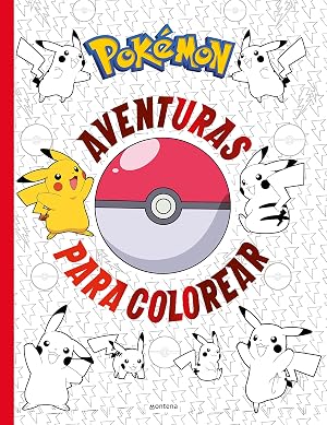 Pok&eacute;mon. Aventuras para colorear (Colecci&oacute;n Pok&eacute;mon)