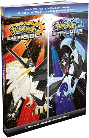 Pok&eacute;mon Ultrasol y Pok&eacute;mon Ultraluna. Gu&iacute;a de estrategia oficial con el recorrido de Alola