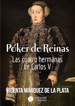 P&oacute;ker de Reinas: Las cuatro hermanas de Carlos V