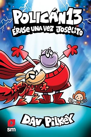 Policán 13: Érase una vez Joselito Policán 13: Érase una vez Joselito