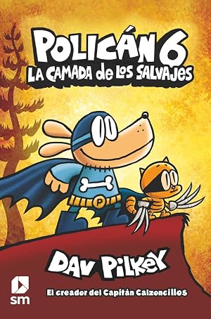 Polic&aacute;n 6: La camada de los salvajes (Polica&acute;n)