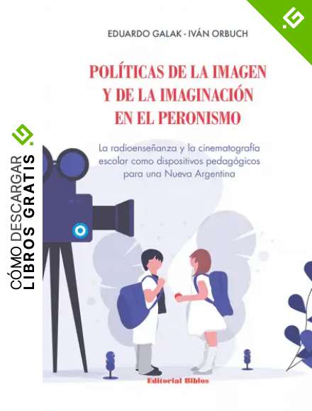Pol&iacute;ticas de la imagen y de la imaginaci&oacute;n en el peronismo: La radioense&ntilde;anza y la cinematograf&iacute;a escolar como dispositivos pedag&oacute;gicos para una Nueva Argentina