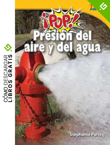 &iexcl;Pop! Presi&oacute;n del aire y del agua (Pop! Air and Water Pressure) (TIME FOR KIDS&reg; Nonfiction Readers)