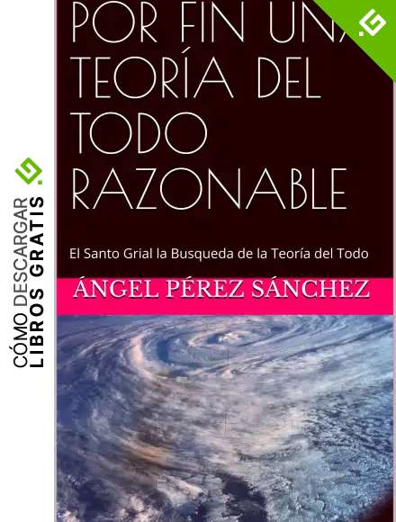 POR FIN UNA TEOR&Iacute;A DEL TODO RAZONABLE: La Ciencia desconoce c&oacute;mo se produce la Gravedad; aqu&iacute; tienes la respuesta