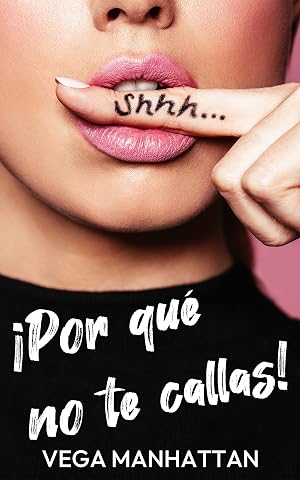 &iexcl;Por qu&eacute; no te callas!