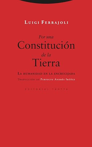 Por una Constituci&oacute;n de la Tierra: La humanidad en la encrucijada (ESTRUCTURAS Y PROCESOS - DERECHO)