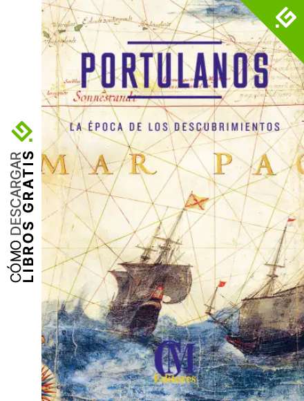 Portulanos. La &eacute;poca de los Descubrimientos