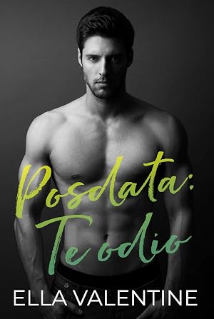 Posdata: te odio: (Reedici&oacute;n)