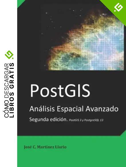 PostGIS: An&aacute;lisis Espacial Avanzado