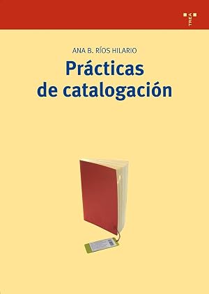 Pr&aacute;cticas de catalogaci&oacute;n: 139 (Biblioteconom&iacute;a y Administraci&oacute;n Cultural)