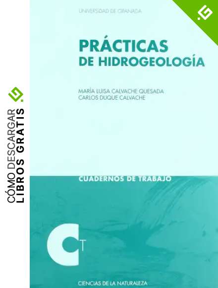 Pr&aacute;cticas de Hidrogeolog&iacute;a (Cuadernos de Trabajo/ Ciencias experimentales y exactas)