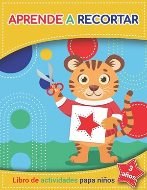 prende a recortar 3 a&ntilde;os : cuaderno de actividades ni&ntilde;os: actividades para jugar, Recorta, pega y habilidades de tijeras