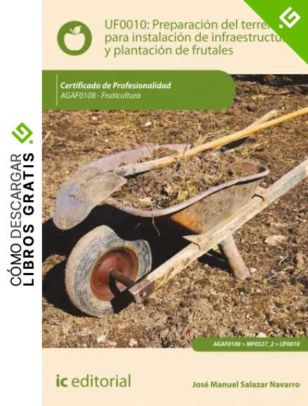 Preparaci&oacute;n del terreno para la instalaci&oacute;n de infraestructuras y plantaci&oacute;n de frutales. AGAF0108