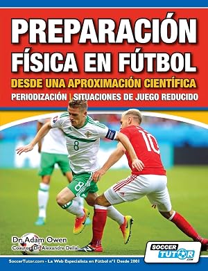 Preparaci&oacute;n F&iacute;sica en F&uacute;tbol desde una Aproximaci&oacute;n Cient&iacute;fica - Periodizaci&oacute;n | Situaciones de juego reducido (2)