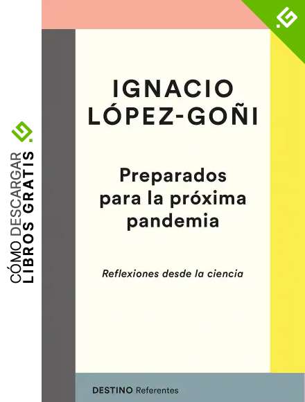 Preparados para la pr&oacute;xima pandemia: Reflexiones desde la ciencia: 7 (Referentes)