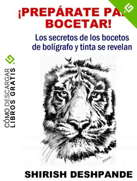 &iexcl;Preparate Para Bocetar!: Los secretos de los bocetos de bol&iacute;grafo y tinta se revelan (Bocetos con bol&iacute;grafo, tinta y acuarela)
