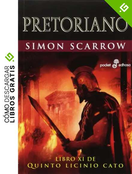 Pretoriano XI. Libro De Quinto Licinio Cato: 509 (Pocket Edhasa)