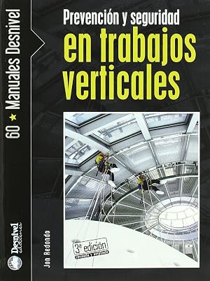 Prevenci&oacute;n y seguridad en trabajos verticales (Manuales (desnivel))