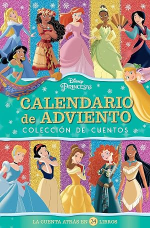 Princesas. Calendario de Adviento: Colecci&oacute;n de cuentos (Disney. Princesas)