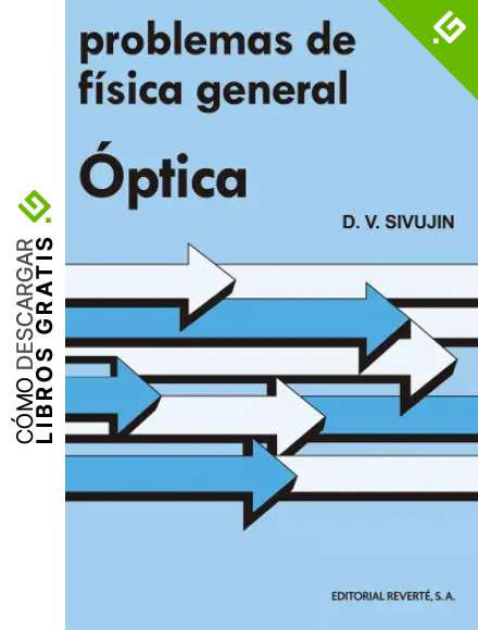 Problemas De F&iacute;sica General. &Oacute;ptica