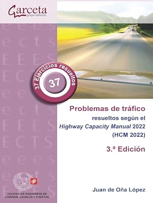 Problemas de tr&aacute;fico resueltos: seg&uacute;n el Highway Capacity Manual 2022 (ESCUELAS)