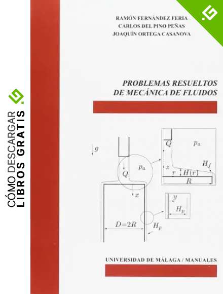 Problemas resueltos de mec&aacute;nica de fluidos: 77 (Manuales)