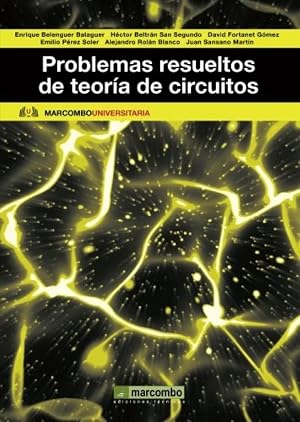 Problemas resueltos de teor&iacute;a de circuitos: 1 (BOIXAREU UNIVERSITARIA)