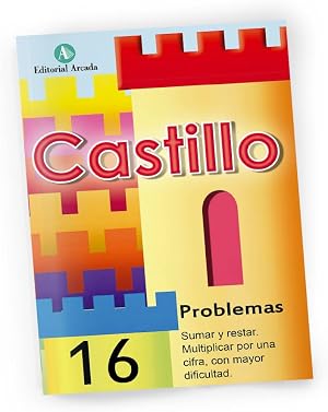 Problemas. Sumar Y Restar. Multiplicar Por Una Cifra Con Mayor Dificultad - Cuaderno 16