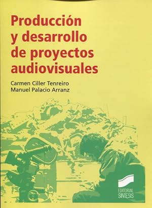 Producci&oacute;n y desarrollo de proyectos audiovisuales: 20 (Ciencias de la Informaci&oacute;n. Documentaci&oacute;n)
