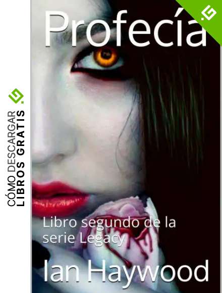Profec&iacute;a: Libro segundo de la serie Legacy