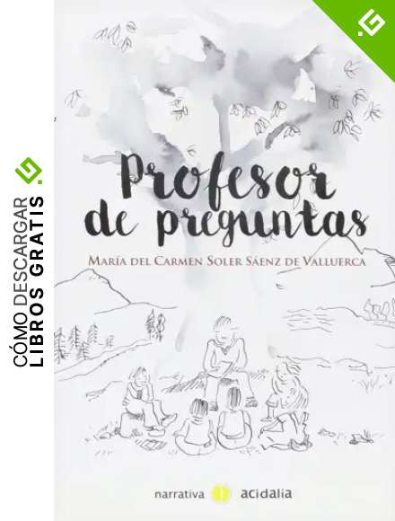 Profesor de preguntas (NARRATIVA)