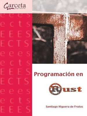 Programaci&oacute;n en Rust (INFORMATICA Y TELECOMUNICACIONES)