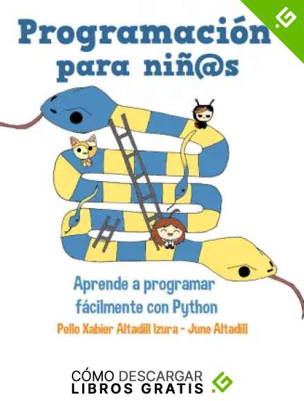 Programaci&oacute;n para ni&ntilde;os: Aprende a programar f&aacute;cilmente con Python