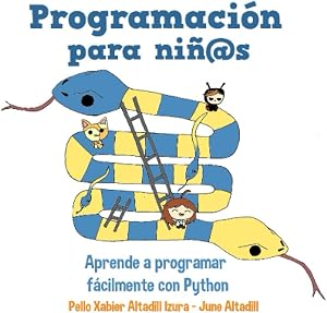 Programaci&oacute;n para ni&ntilde;os: Aprende a programar f&aacute;cilmente con Python