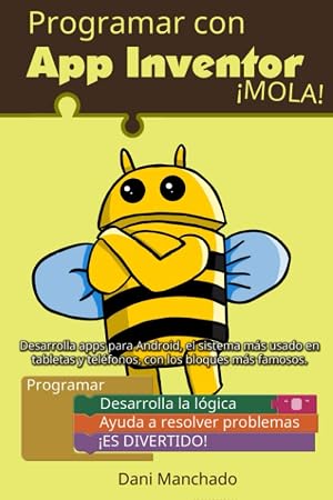 Programar con App Inventor &iexcl;Mola!