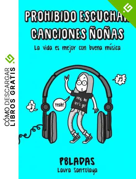 Prohibido escuchar canciones &ntilde;o&ntilde;as: La vida es mejor con buena m&uacute;sica (Ilustraci&oacute;n)