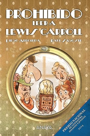 Prohibido leer a Lewis Carroll (Literatura Infantil (6-11 A&ntilde;os) - Narrativa Infantil)