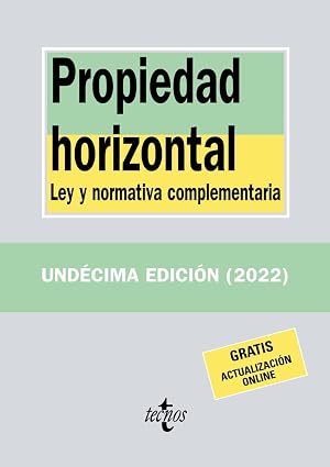 Propiedad horizontal: Ley y normativa complementaria (Derecho - Biblioteca de Textos Legales)