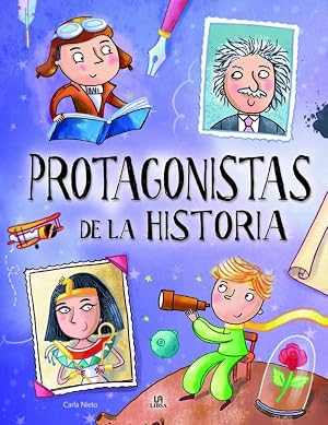 Protagonistas De La Historia: 3 (Personajes Extraordinarios)