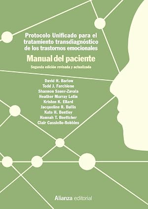 Protocolo unificado para el tratamiento transdiagn&oacute;stico de los trastornos emocionales. Manual del paciente: 2.&ordf; edici&oacute;n (El libro universitario - Manuales)